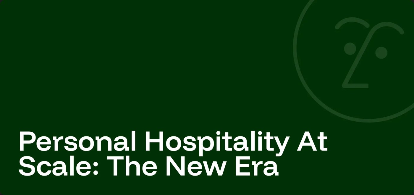 Personal Hospitality at Scale